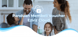 Cara Pembelian Voucher Ezviz Cloud